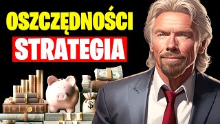 Szybka Ścieżka do Oszczędności w 2024 Strategia 10 Tysięcy Dolarów Richarda Bransona [upl. by Aldarcie]