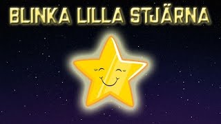 Blinka Lilla Stjärna  Svenska Barnsånger [upl. by Nessim441]