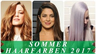 Neue sommer haarfarben trends 2017 [upl. by Gildus145]