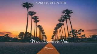 Kygo amp Plested  Me Before You Snippet [upl. by Caspar]