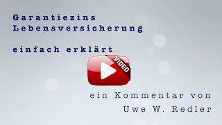 Garantiezins Lebensversicherung  einfach erklärt [upl. by Tterb134]