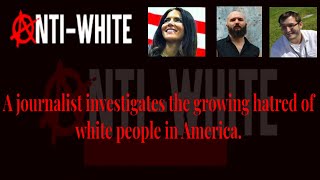 AntiWhite Movie Trailer Has Been Released  Anti White Documentary Is A New Right Wing Grift [upl. by Trutko]