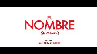 EL NOMBRE Le Prenom  Tráiler Español  HD [upl. by Sacha21]