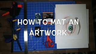 How To Mat an Artwork [upl. by Rufe]