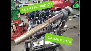 My Sloppy Mechanics Experience A 53 and a GT45 [upl. by Russian]