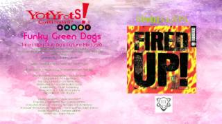 Funky Green Dogs  Fired Up Club 69s Future Mix [upl. by Nya]