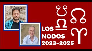 Los Nodos 20232025 VERSIÓN COMPLETA [upl. by Anom]