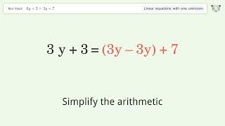 Solve 6y33y7 Linear Equation Video Solution  Tiger Algebra [upl. by Tuckie]