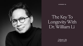 The Key to Longevity with Dr William Li  The Sakara Life Podcast [upl. by Ettenwahs]