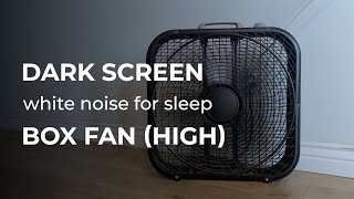 Box Fan Sound on High for Sleeping  10hrs  White Noise  DarkBlack Screen  Pause Rest Sleep [upl. by Tcideneb]