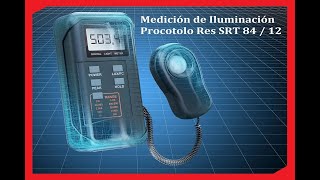 💡 Medición de Iluminación  Descubre el Protocolo SRT Res 84 12 [upl. by Viens]