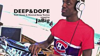 Deep House amp Tech House Music DJ Set by JaBig DEEP amp DOPE 40 [upl. by Aissac]