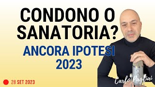 CondonoSanatoria speciale 2023  confermate intenzioni [upl. by Elaen]