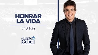 Dante Gebel 266  Honrar la vida [upl. by Arramat]