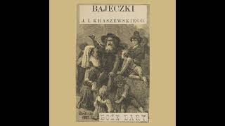 Boże Dary  Bajeczki Józefa Ignacego Kraszewskiego [upl. by Pooi838]