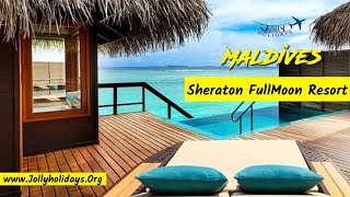 Sheraton Maldives Resort II Water Villa II Ocean Pool Villa II Water Bungalow  Jolly Holidays [upl. by Akehsar676]