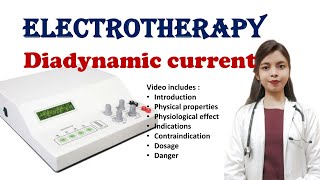 Diadynamic current  Electrotherapy  physiological effects  Indication  contraindication  Dosage [upl. by Edrock]