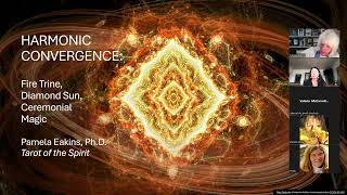 HARMONIC CONVERGENCE with Pamela Eakins [upl. by Melan]