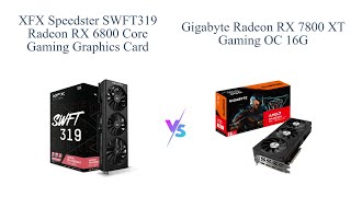 XFX Radeon RX 6800 vs Gigabyte Radeon RX 7800 XT 🎮 GPU Comparison [upl. by Joni416]