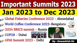 Summits 2023 Current Affairs 2023  Last 12 Months Current Affairs  Jan to Dec 2023  summits [upl. by Caterina170]