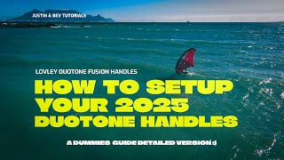 How to Set Up Your Duotone 2025 Unit Fusion Handles A detailed review and installation [upl. by Anirbak]