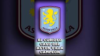 El CURIOSO caso del ASTON VILLA en CHAMPIONS LEAGUE [upl. by Jaime]