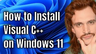 How to Install Visual C on Windows 11 [upl. by Xenos]