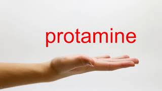 How to Pronounce protamine  American English [upl. by Helgeson]