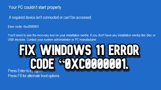 FIXED Windows 11 Error code “0xc0000001 BEST FIX 2024 How to Fix Error [upl. by Reynold113]