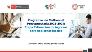 DGPP Programación Multianual Presupuestaria 2025 2027 Etapa Estimación de ingresos para GL [upl. by Kroll]