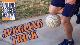 Soccer Juggling Pick Up Trick  Online Soccer Academy [upl. by Aneerahs]