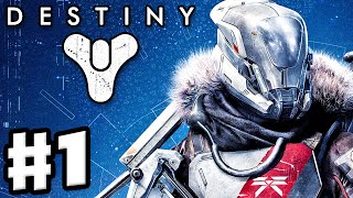 Destiny  Gameplay Walkthrough Part 1  A Guardian Rises PS4 Xbox One [upl. by Asher]