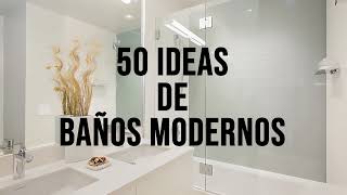 Baños Modernos Lo que no te puedes perder  Diseño de Baños Modernos [upl. by Lynden]