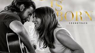 Lady Gaga  Shallow feat Bradley Cooper HQ [upl. by Eniladam381]