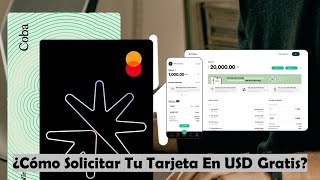 COBA ¿Cómo Solicitar Tu Tarjeta Virtual En Dólares Y Física Para Mexicanos Regulada  USD y MXN [upl. by Timotheus]