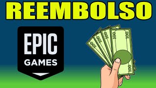 Epic Games Reembolso Fácil ¡No pierdas más dinero [upl. by Adriano]