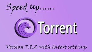 How to speed Up BitTorrent to over 4Mbps with latest settings 2015 [upl. by Drauode]