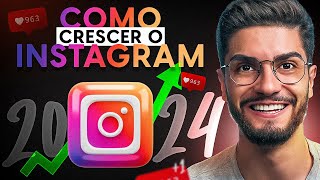 Como Crescer Absurdamente no Instagram em 2024 [upl. by Eiramlehcar]