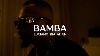 LUCIANO ft BIA amp AITCH  BAMBA [upl. by Badger]