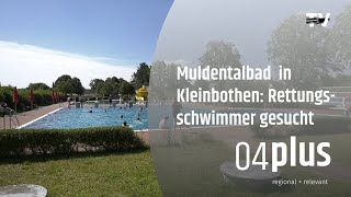 Muldentalbad in Kleinbothen Rettungsschwimmer gesucht [upl. by Panaggio]