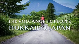 The Volcanoes and People of Hokkaido Japan [upl. by Notnyw610]