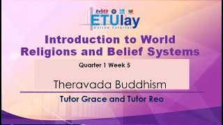 Theravada Buddhism  Introduction to World Religions and Belief Systems  Quarter 1 Week 5 [upl. by Lewiss664]