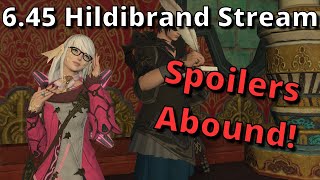 FFXIV 645 Hildibrand and Relic Weapons Stream [upl. by Torre]