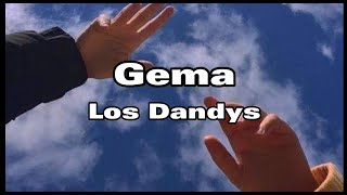 Gema – Los Dandys  Letra [upl. by Tuneberg]