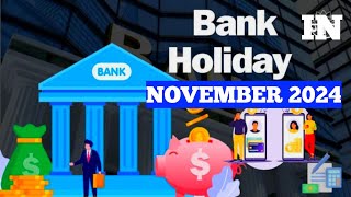 Bank Holidays In November 2024  Information On Bank Holidays  Bank To Be Remain Shutdown 14 Days [upl. by Eelan849]