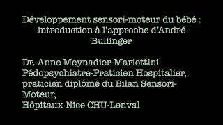 Développement sensorimoteur du bébé  introduction à l’approche d’André Bullinger [upl. by Ahsiekim]