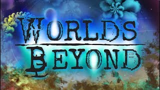 Worlds Beyond  Episode One PREMIERE [upl. by Orsino]