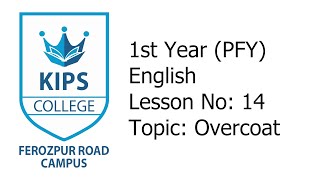 Overcoat  1st Year English  Lesson No 14 [upl. by Felicity]