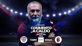 Commento a Caldo  Cagliari  Bologna 21 [upl. by Atalanta]