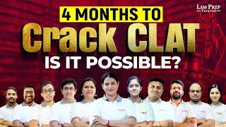 CLAT 2025 4 Months to Crack CLAT Is It Really Possible  CLAT 2025 [upl. by Sidnee244]